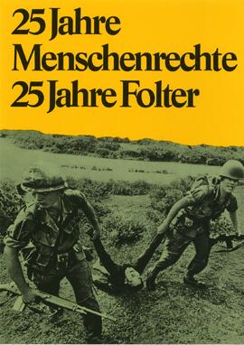 25 jahre menschenrechte 25 jahre folter - 25 años de los derechos humanos de 25 años de tortura