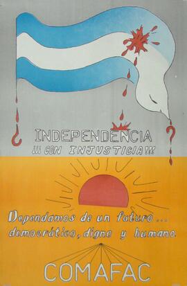¿Independencia? ¡¡¡con injusticia!!!