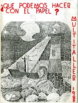 ¿Qué podemos hacer con el papel? Multitaller 1987